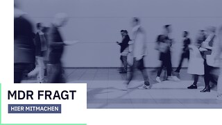 MDRfragt – das Meinungsbarometer für Mitteldeutschland